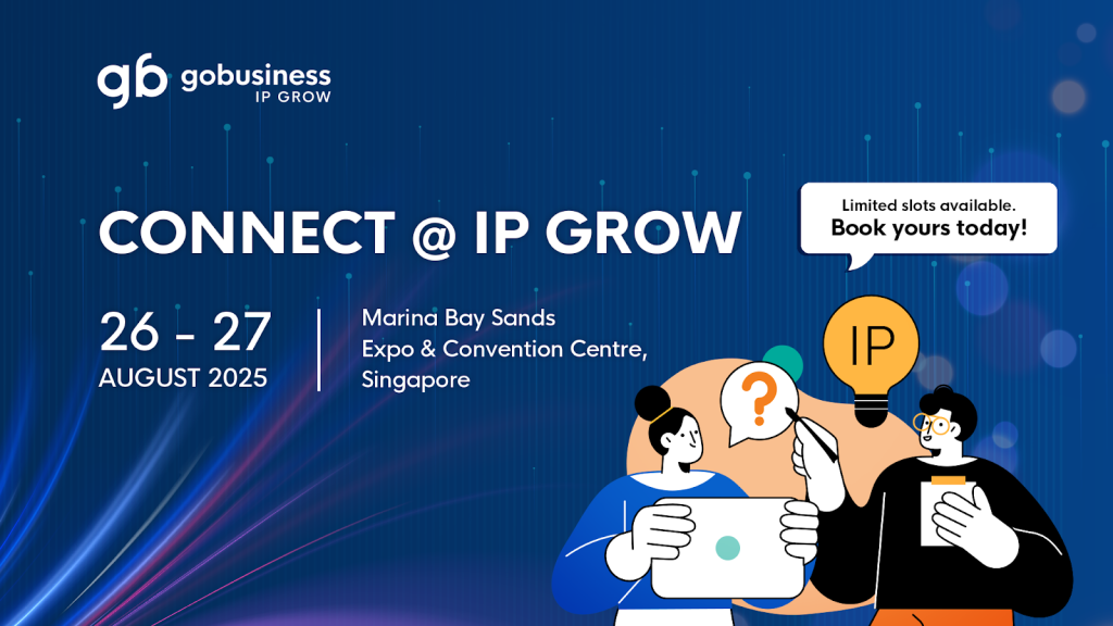 Connect @ IP Grow will be held at IP Week @ SG 2025 from August 26 to 27 at the Marina Bay Sands Expo & Convention Centre.